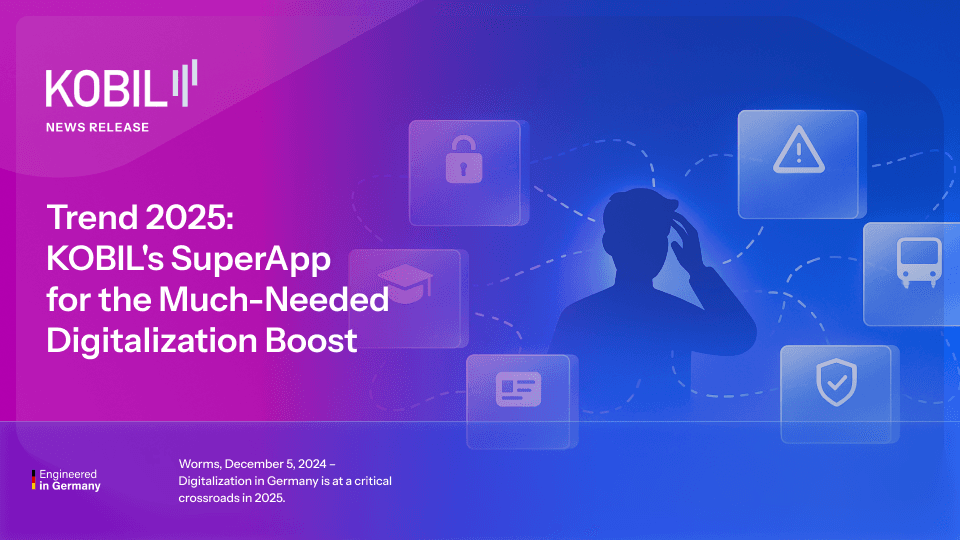 KOBIL's SuperApp for the Much-Needed Digitalization Boost